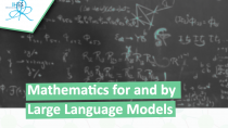 Mathematics for and by Large Language Models
