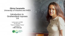 Olivia Caramello - Introduction to Grothendieck toposes