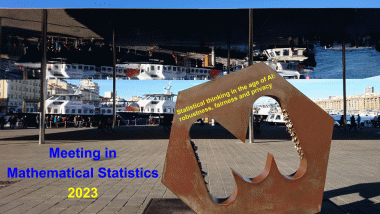Meeting in Mathematical Statistics: Statistical thinking in the age of AI : robustness, fairness and privacy / Rencontre de Statistique Mathématique