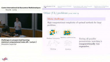Challenges in unsupervised learning: statistical-computational trade-offs - Lecture 1