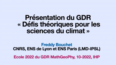 Présentation du GDR « Défis théoriques pour les sciences du climat »