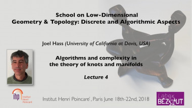 Lecture 4 - Algorithms and complexity in the theory of knots and manifolds