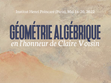 Géométrie algébrique en l'honneur de Claire Voisin