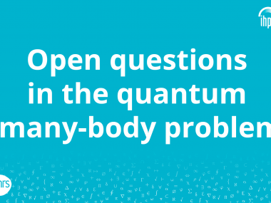 Symposium "Open questions in the quantum many-body problem"