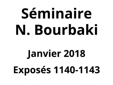 Bourbaki - Janvier 2018