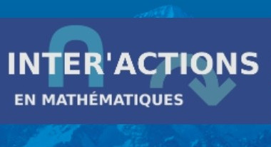 Inter'Actions 2015 - colloque pour les doctorants en mathématiques en France