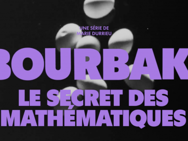 Bourbaki : le secret des mathématiques