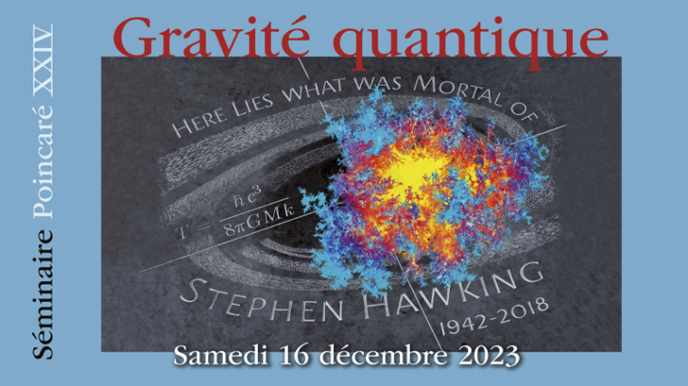 Séminaire Poincaré XXIV - Gravité quantique