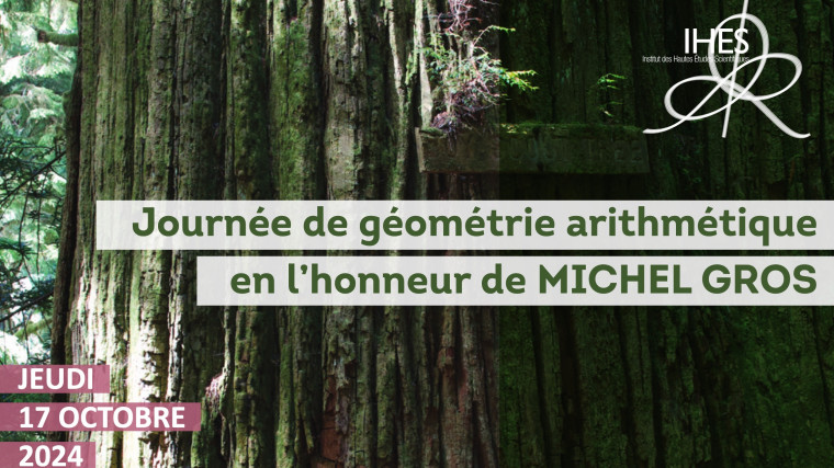 Journée de géométrie arithmétique en l’honneur de Michel Gros