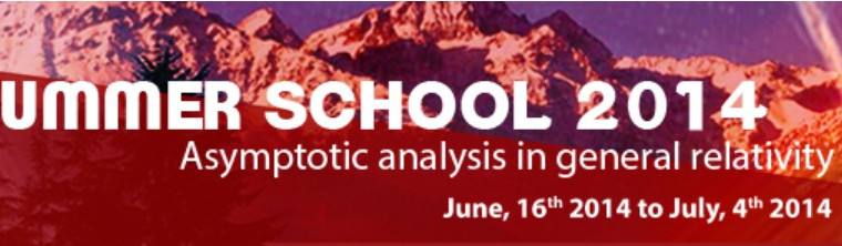 Summer School 2014 -  Asymptotic Analysis in General Relativity