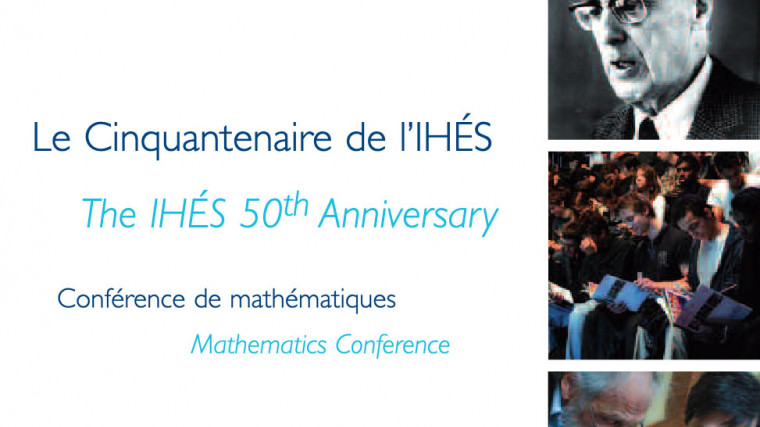 2008 - 50th anniversary of the IHES: Mathematics Conference