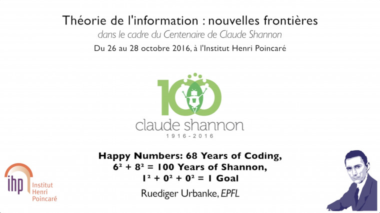 Happy Numbers: 68 Years of Coding, 6² + 8² = 100 Years of Shannon, 1² + 0² + 0² = 1 Goal