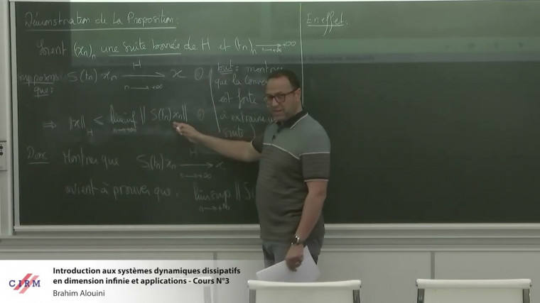Introduction aux Systèmes Dynamiques Dissipatifs en Dimension Infinie et Application  (3/4)